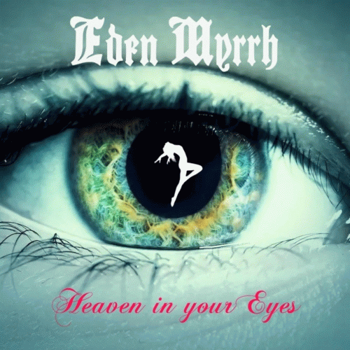 Eden Myrrh : Heaven in your Eyes